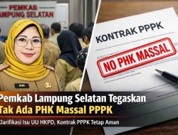 Skema Pembayaran Gaji CPNS, PPPK,Dan PPPK PW Lamsel Aman Pemkab Pastikan  Tidak Ada PHK Terkait UUD HKPD