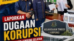 Sejumlah Proyek Dinas PUPR Lampung Selatan Tahun 2024 dan 2026 Dilaporkan DPP KAMPUD Ke KEJATI Lampung