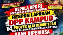 Kepala BPK RI Lampung Respon Laporan DPP KAMPUD: 14 Proyek Alkes RSUD KH Ahmad Hanafiah Lamtim Akan Diperiksa