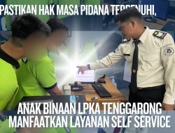 Pastikan Hak Masa Pidana, Anak Binaan LPKA Tenggarong Manfaatkan Layanan Self Service