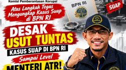 DPP KAMPUD Desak KPK Usut Tuntas Suap di BPN RI Hingga Level Menteri: Copot Nusron Wahid*